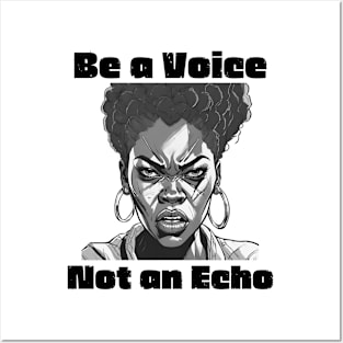 Be a Voice Not an Echo - Inspirational Quotes Posters and Art